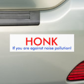 Honk als je tegen geluidshinder bent! bumpersticker (Op auto)