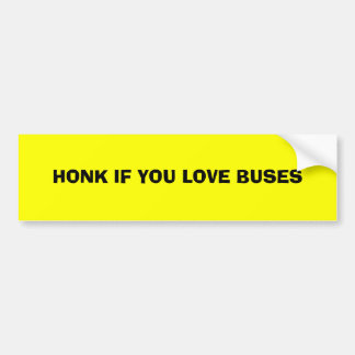 HONK ALS JE VAN BUSSEN HOUDT BUMPERSTICKER