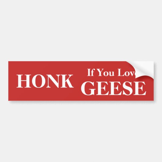 Honk als je van ganzen houdt bumpersticker (Voorkant)