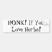 HONK! Als je van Herbs houdt! Bumpersticker (Voorkant)