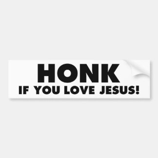 HONK ALS JE VAN JESUS GEEFT, grappig Christelijk B Bumpersticker