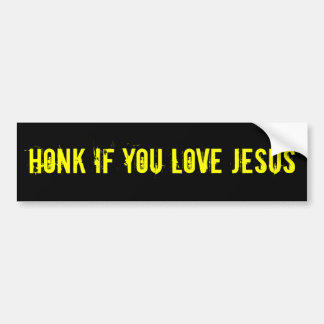HONK ALS JE VAN JESUS HOUDT BUMPERSTICKER