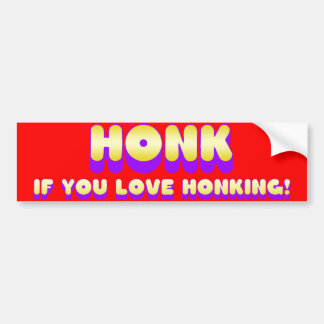 Honk als je van plezier bent bumpersticker