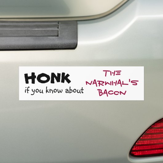 Honk als je weet van de Narwhal is Bacon. Bumpersticker (Op auto)