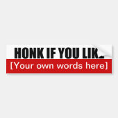 honk-als-u-als-sjabloon-02 bumpersticker (Voorkant)