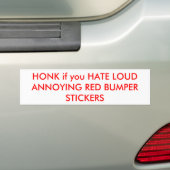 HONK als u LOUD HEERT DIE RODE BUMPERSTICKERS AANK (Op auto)