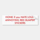 HONK als u LOUD HEERT DIE RODE BUMPERSTICKERS AANK (Voorkant)