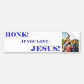 HONK ALS U VAN JESUS 3 HOUDT BUMPERSTICKER (Voorkant)