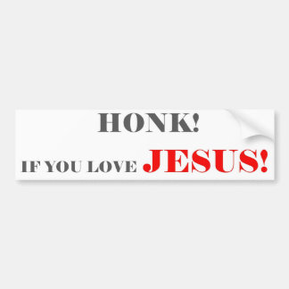 HONK ALS U VAN JESUS HOUDT 5 BUMPERSTICKER
