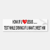 Honk als u van Jezus houdt Bumpersticker (Voorkant)