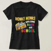 Honk Honk Welkom terug op school Funny Bus Driver T-shirt (Design voorkant)