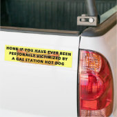 Honk If.. Victomized By A Gas Station Hot Dog Bumpersticker (Op Truck)