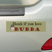 Honk If You Love Bubba Bumpersticker (Op auto)