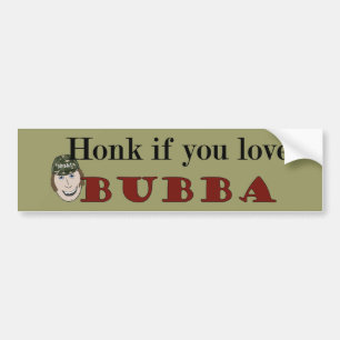 Honk If You Love Bubba Bumpersticker