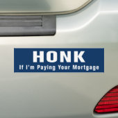 Honk ... Mortgage Anti Obama Bumpersticker (Op auto)