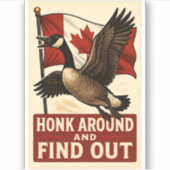 Honk Rond en Kom erachter 🇨🇦 Sticker (Voorkant)