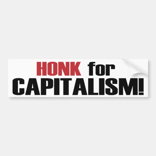 Honk voor het kapitalisme! bumpersticker (Voorkant)