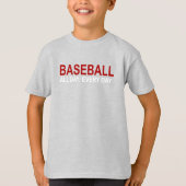 Honkbal de hele dag t-shirt (Voorkant)