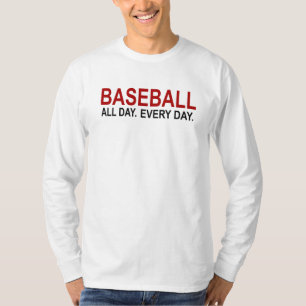 Honkbal de hele dag t-shirt