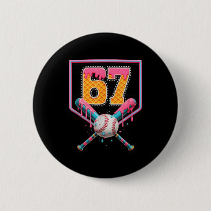 Honkbal Drip Nummer 67 Leuk Zes Zeven 6 7 Meme Des Ronde Button 5,7 Cm