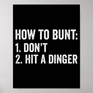 Honkbal humor Hoe te bunt Doe niet een Dinger Grap Poster