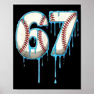 Honkbal Ijs Drip 67 Zes Zeven Meme Nummer 6 Poster
