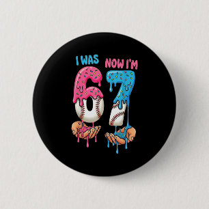 Honkbal ijsje Ik was 6 Nu ben ik 7 Grappig 67 Gebo Ronde Button 5,7 Cm
