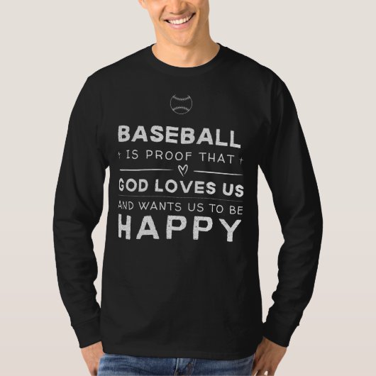 Honkbal is het bewijs dat God van ons houdt Grappi T-shirt (Voorkant)