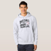 Honkbal is het Grand Slam-leven Hoodie (Voorkant volledig)