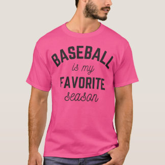 Honkbal is mijn favoriete seizoensspeler sport mei t-shirt