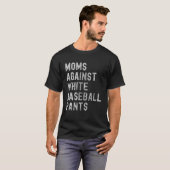 Honkbal moeder mama tegen witte honkbal broek t-shirt (Voorkant volledig)