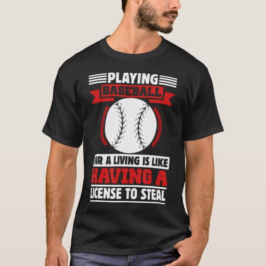 Honkbal spelen als beroep is als het hebben van t-shirt (Voorkant)