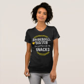 Honkbal Zus Ik Ben Hier Gewoon Voor De T-Shirt (Voorkant volledig)