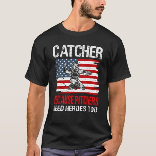Honkbals Catcher omdat Pitchers ook Helden nodig h T-shirt (Voorkant)