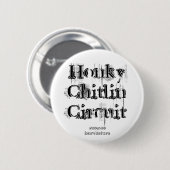 Honky Chitlin Circuit, kosmos oogstmachines Ronde Button 5,7 Cm (Voorkant /achterkant)