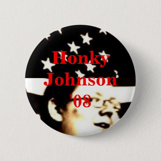 Honky Johnson '08 Button (Voorkant)