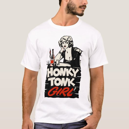  Honky Tonk Girl T-shirt (Voorkant)