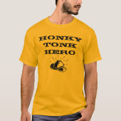 Honky Tonk Hero T-shirt (Voorkant)