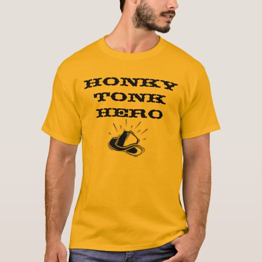 Honky Tonk Hero T-shirt (Voorkant)