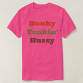Honky Tonkin Hussy T-shirt (Design voorkant)