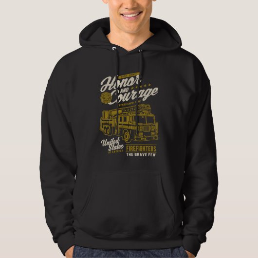 Honor and Courage Firefighter Fire Dept Fire Truck Hoodie (Voorkant)