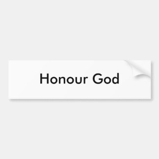 Honor God Bumpersticker