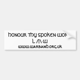 HONOR HUN SPOKEN WOORD BUMPERSTICKER