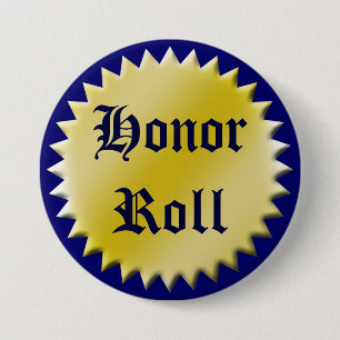 Honor Roll Award Button,  Ronde Button 7,6 Cm