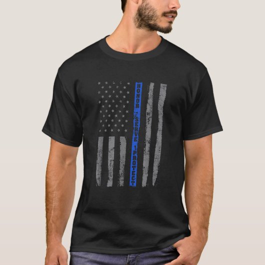 Honor Serve Protect Thin Blue Line Flag Patriotic T-shirt (Voorkant)