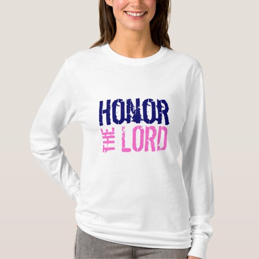 Honor the Lord T-shirt (Voorkant)