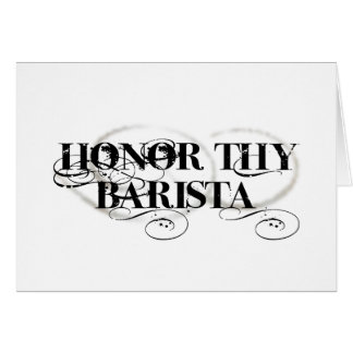 Honor Thy Barista