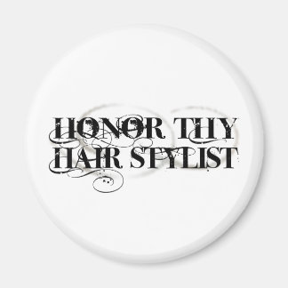 Honor Thy Hair Stylist Magneet