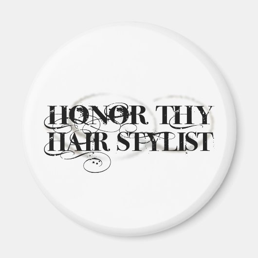 Honor Thy Hair Stylist Magneet (Voorkant)