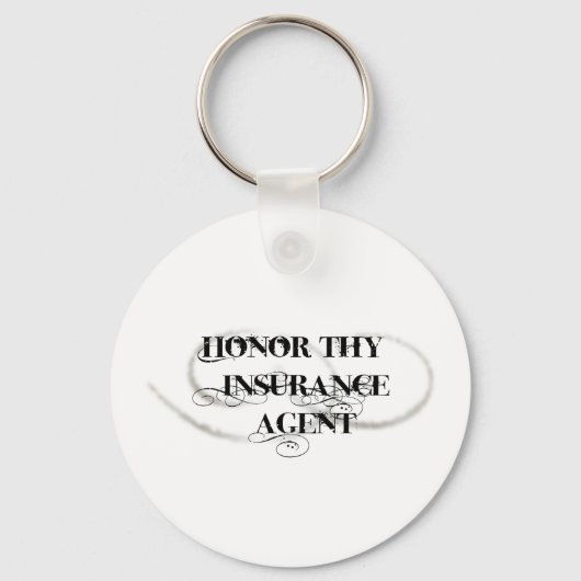 Honor Thy Insurance Agent Sleutelhanger (Voorkant)
